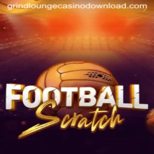 Discovering FootballScratch: A New Way to Experience Casino Fun at Grind Lounge Casino