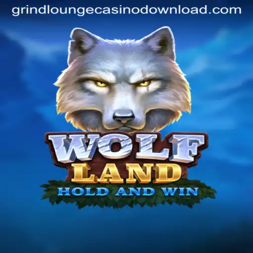 Exploring the Thrills of WolfLand: GRIND LOUNGE CASINO Unveiled